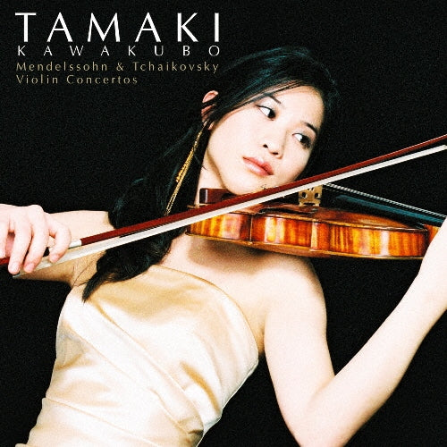 Tamaki Kawakubo (violin) - Mendelssohn & Tchaikovsky: Violin - Japan Blu-spec CD2