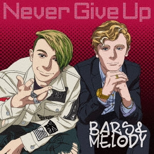 Bars & Melody - Never Give Up - Japan CD + DVD