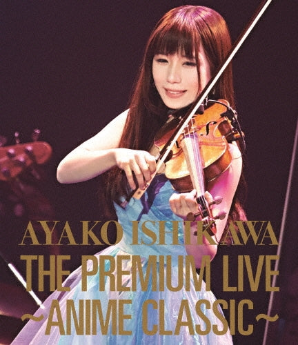 Ayako Ishikawa - THE PREMIUM LIVE ~ANIME CLASSIC~ - Japan Blu-ray Disc