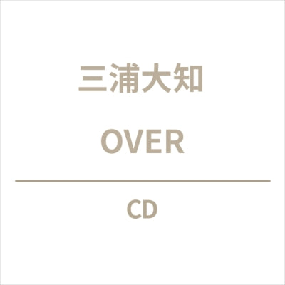 Daichi Miura - OVER - Japan CD