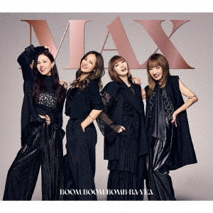 Max - BOOM BOOM BOMB-BA-YEA - Japan CD+2Blu-Ray Disc