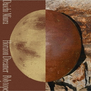 Daichi Miura - Horizon Dreamer / Polytope - Japan CD + DVD