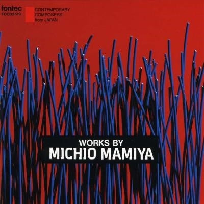 Michio Mamiya - Michio Mamiya: Works - Japan CD