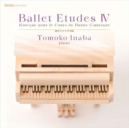 Tomoko Inaba - Ballet Etudes IV Musique pour le Cours de Danse Classique - Japan CD