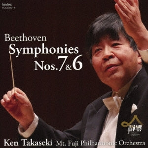Ken Takaseki / Mt.Fuji Philharmonic Orchestra Beethoven (1770-1827) - Symphonies Nos.6, 7 - Japan CD