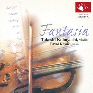 Takeshi Kobayashi(Vn)Pavol Kovac(P) - Fantasia - Japan CD