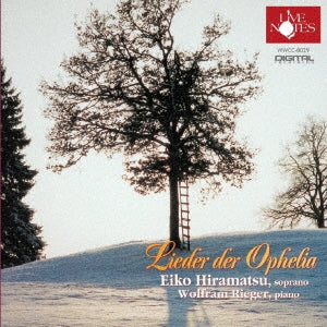 Eiko Hiramatsu、Wolfram Rieger - Lieder Der Ophelia - Japan CD