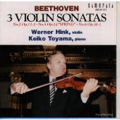 Werner Hink & Keiko Toyama - Beethoven: 3 Violin Sonatas / Werner Hink & Keiko Toyama - Japan CD