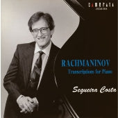 Sequeire Costa - Rachmaninov: Transcriptions for Piano - Japan CD