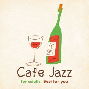 Various Artists - Adult Loose Cafe/Jazz Best for you - Japan 2 CD