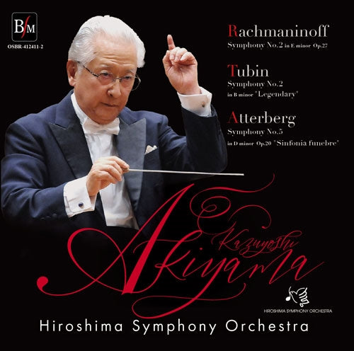 Kazuyoshi Akiyama - Rachmaninoff Symphony No.2 In Eminor Op.27 Tubin Symphony No.2 In B Minor "Legendary" Atterberg Symphony No.5 In D Minor Op.20 "Sinfonia Funebre" - Japan 2 CD Limited Edition