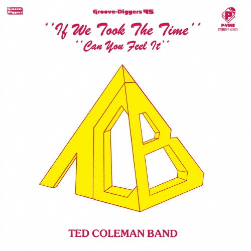 Ted Coleman Band - If We Took the Time/Can You Feel It - Japan Yellow Vinyl 7 inch Single Record Limited Edition
