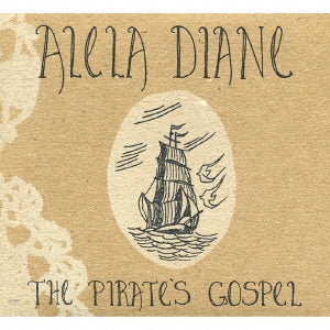 Alela Diane - The Pirate`s Gospel - Japan CD