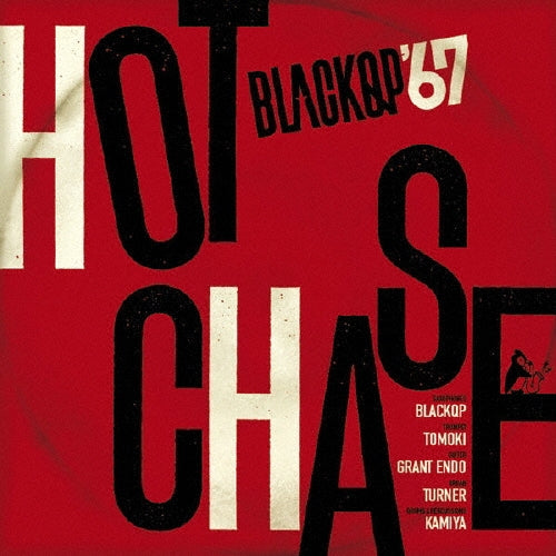 BLACKQP'67 - HOT CHASE - Japan CD