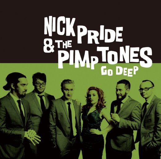Nick Pride & The Pimptones - Go Deep - Japan CD