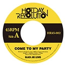 Black Joe Lewis 、 Mountain Mocha Kilimanjaro - Come to My Party C/w Time is Dead - Japan Vinyl 7 inch Single Record Limited Edition