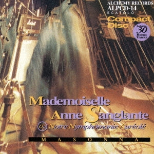 MASONNA - Mademoiselle Anne Sanglante Ou Notre Nymphomanie Aureole - Japan CD