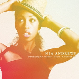 Nia Andrews - Colours + Collaborations - Japan CD