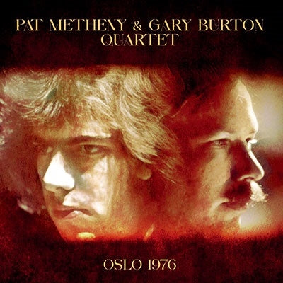Pat Metheny 、 Gary Burton Quartet - Oslo 1976 - Import CD Limited Edition
