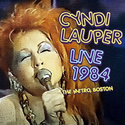 Cyndi Lauper - Live 1984 The Metro, Boston - Import CD Limited Edition