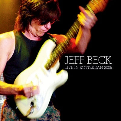 Jeff Beck - Live In Rotterdam 2006 - Import CD