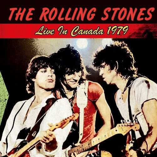 Rolling Stones - Live In Canada 1979 - Import CD Limited Edition