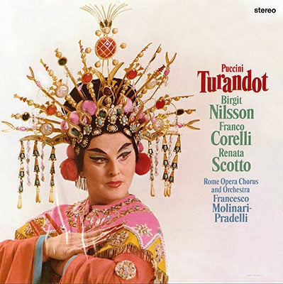 Brigitte Nielsen, Serge Chervitzky, Swedish Radio Symphony Orchestra, Franco Corelli, Renata Scotto, Francesco Molinari-Pradelli (1911 - Puccini: Turandot - Japan 2 SACD Hybrid Digipak Limited Edition