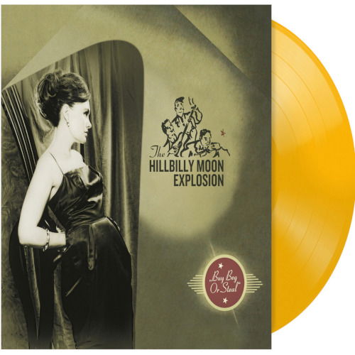 Hillbilly Moon Explosion - Buy Beg Or Steal - Import Colored Vinyl LP Record