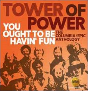 Tower of Power - You Ought To Be Havin' Fun: The Columbia/Epic Anthology - Import 2 CD