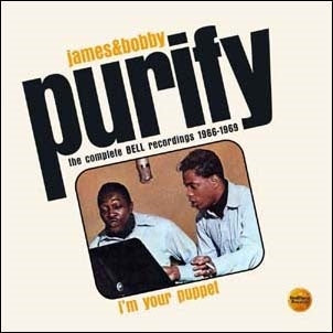 James & Bobby Purify - I'm Your Puppet: The Complete Bell Recordings 1966-1969 - Import 2 CD