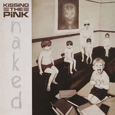 Kissing The Pink - Naked: Expanded Edition - Import CD Bonus Track