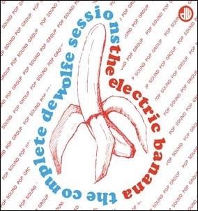 Electric Banana - The Complete De Wolfe Sessions: Clamshell Boxset - Import 3 CD Box Set