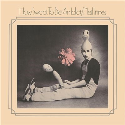 Neil Innes (Neil James Innes) - How Sweet To Be An Idiot: Expanded Edition - Import CD Digipak