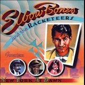 Elbow Bones & The Racketeers - New York At Dawn : Expanded Edition - Import CD Bonus Track
