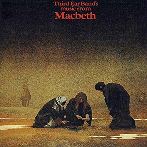 Third Ear Band - Music From Macbeth - Import CD