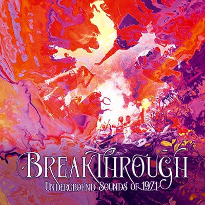 Various Artists - Breakthrough - Underground Sounds Of 1971 - Import 4 CD Box Set