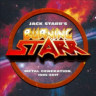 Jack Starr's Burning Starr - Metal Generation 1985-2017 - Import 7 CD Box Set