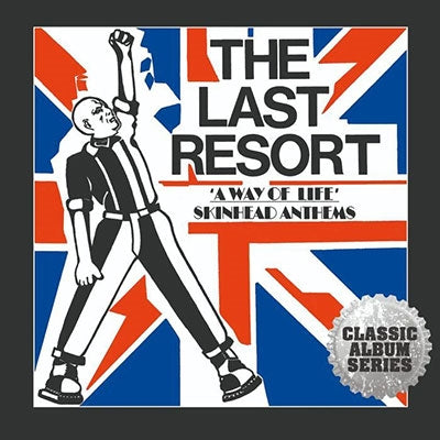 The Last Resort - A Way Of Life - Skinhead Anthems (Expanded Edition) - Import CD