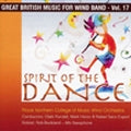 Royal Northern College Of Music Wind Orchestra - Spirit of the Dance - Great British Music for Wind Band Vol.17 - Import CD