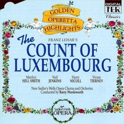 Original Cast New Sadler's Wells Opera - The Count Of Luxembourg Golden Operetta Highlights - Import CD