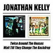 Jonathan Kelly - Twice Around the Houses/Wait till They - Import CD