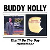Buddy Holly - That'll Be the Day/Remember - Import CD