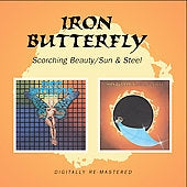 Iron Butterfly - Scorching Beauty/Sun and Steel - Import CD
