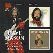 Dave Mason - Mariposa De Oro / Old Crest On A New Wave - Import CD