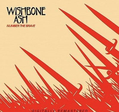 Wishbone Ash - Number The Brave - Import CD