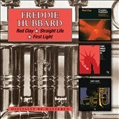Freddie Hubbard - Red Clay/Straight Life/First Light - Import 2 CD