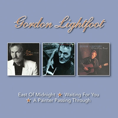 Gordon Lightfoot - East Of Midnight/Waiting For You/A Painter Passing - Import 2 CD