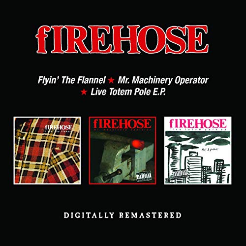 Firehose - Flyin The Flannel / Mr. Machinery Operator / Live Totem Pole E.P. - Import 2 CD