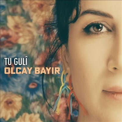 Olcay Bayir - Tu Guli - Import CD