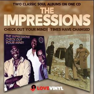 The Impressions - Check Out Your Mind!/Times Have Changed - Import CD